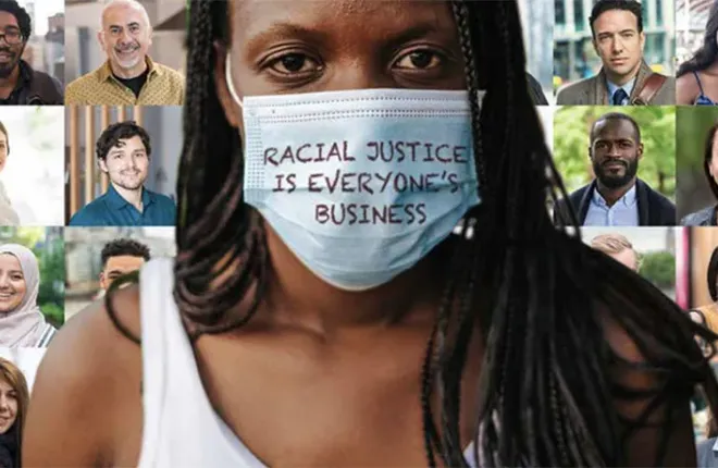 Headshots of different people behind a black female wearing mask with the words "Racial Justice is everyone's business" written on it.